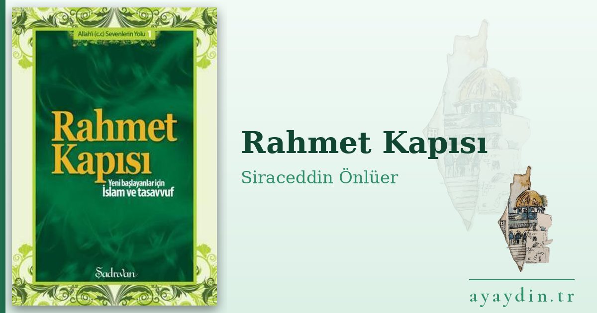 Rahmet Kapısı - Siraceddin Önlüer kitap alıntıları ve sözleri