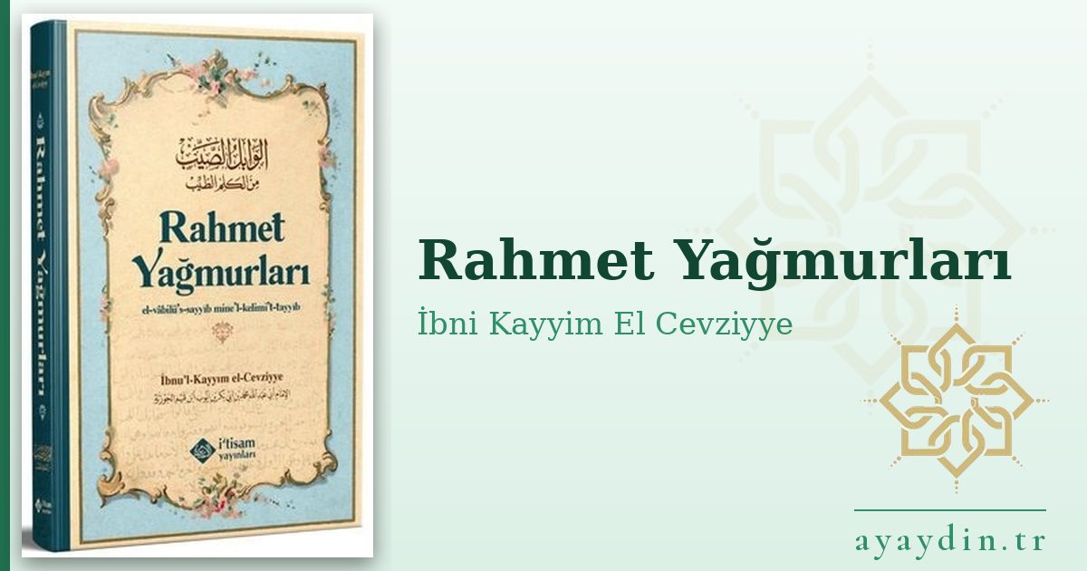Rahmet Yağmurları - İbni Kayyim El Cevziyye kitap alıntıları ve sözleri