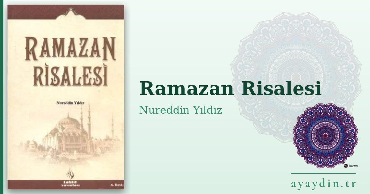 Ramazan Risalesi - Nureddin Yıldız kitap alıntıları ve sözleri
