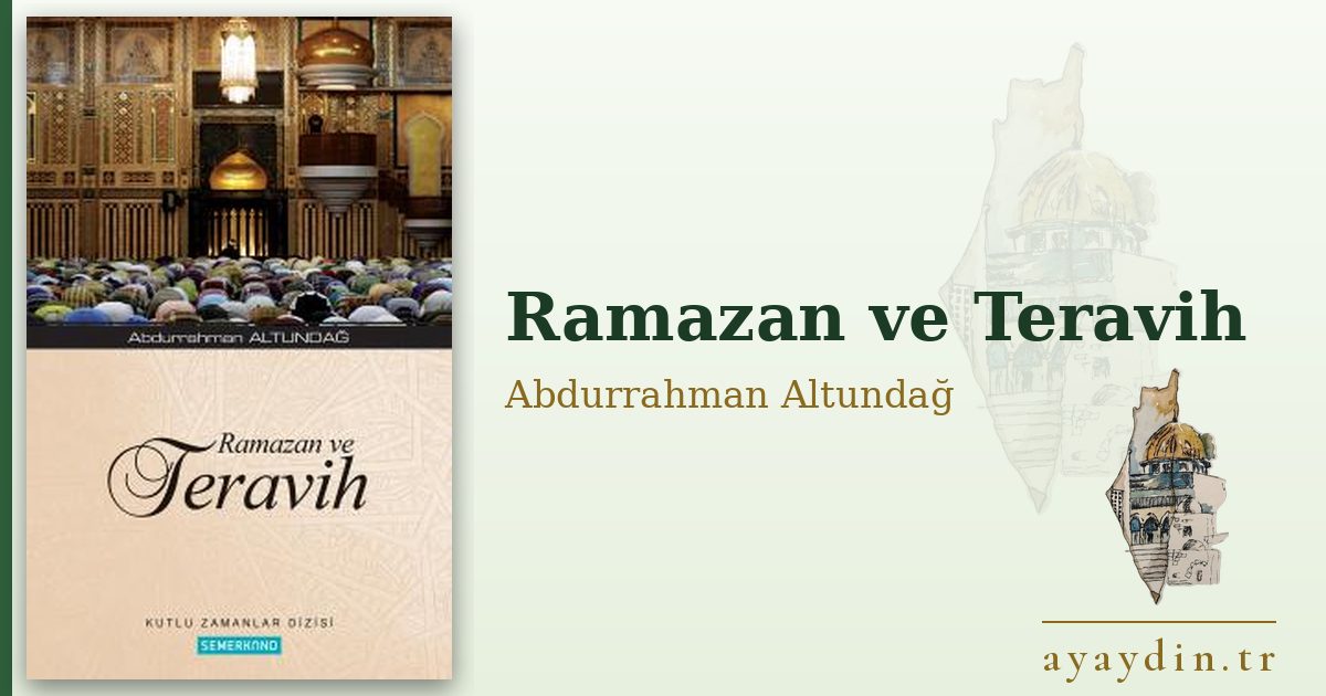 Ramazan ve Teravih - Abdurrahman Altundağ kitap alıntıları ve sözleri