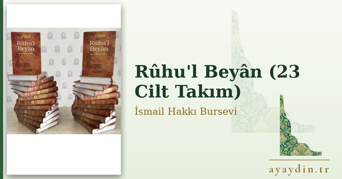 Rûhu'l Beyân (23 Cilt Takım) - İsmail Hakkı Bursevi kitap alıntıları ve sözleri