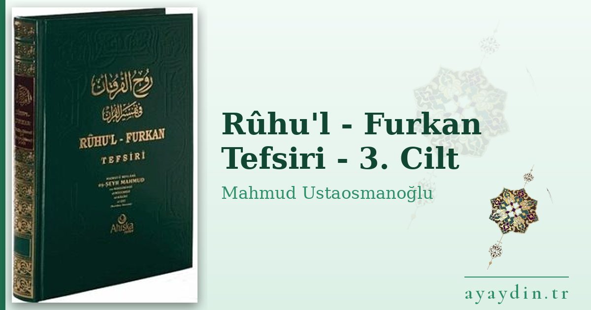 Rûhu'l - Furkan Tefsiri - 3. Cilt - Mahmud Ustaosmanoğlu kitap alıntıları ve sözleri