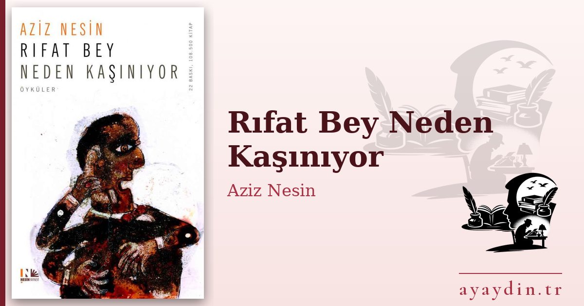 Rıfat Bey Neden Kaşınıyor - Aziz Nesin kitap alıntıları ve sözleri