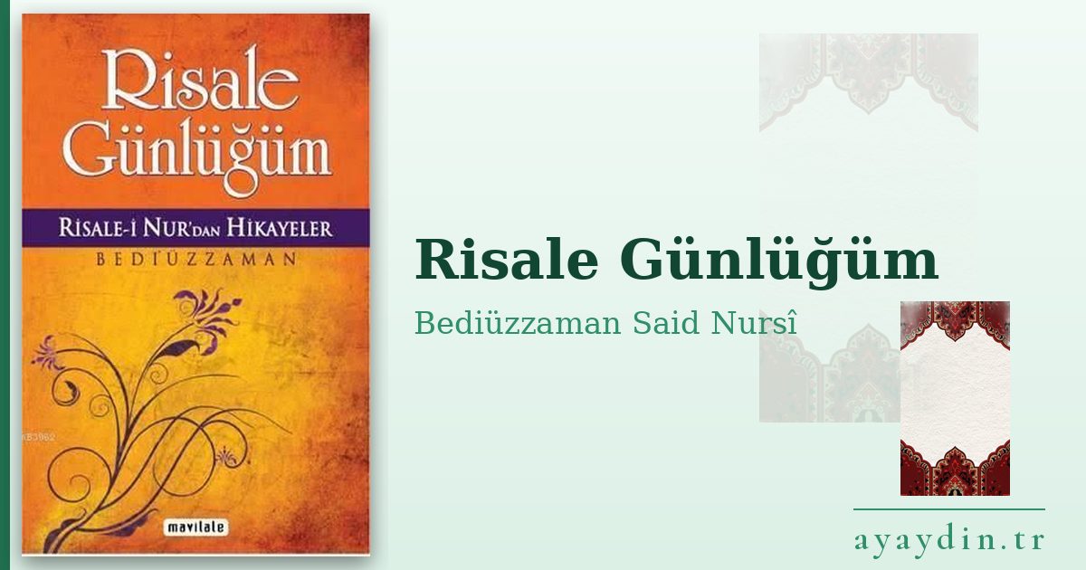 Risale Günlüğüm - Bediüzzaman Said Nursî kitap alıntıları ve sözleri