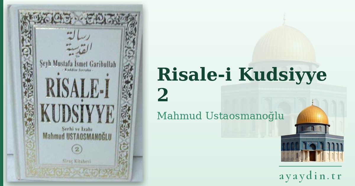 Risale-i Kudsiyye 2 - Mahmud Ustaosmanoğlu kitap alıntıları ve sözleri