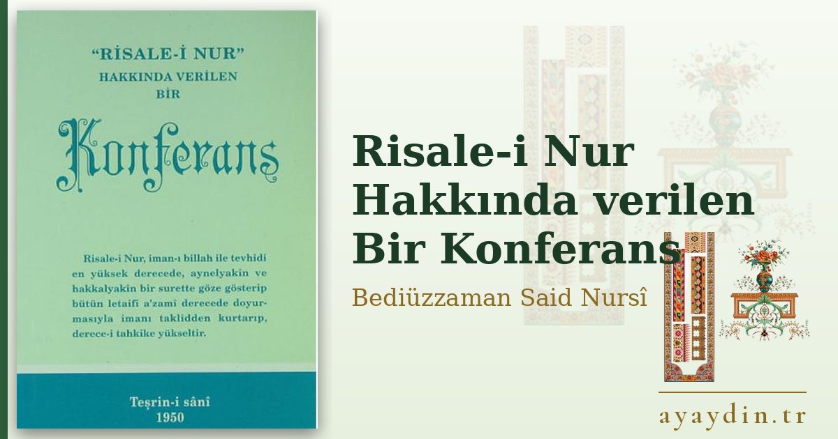 Risale-i Nur Hakkında verilen Bir Konferans - Bediüzzaman Said Nursî kitap alıntıları ve sözleri