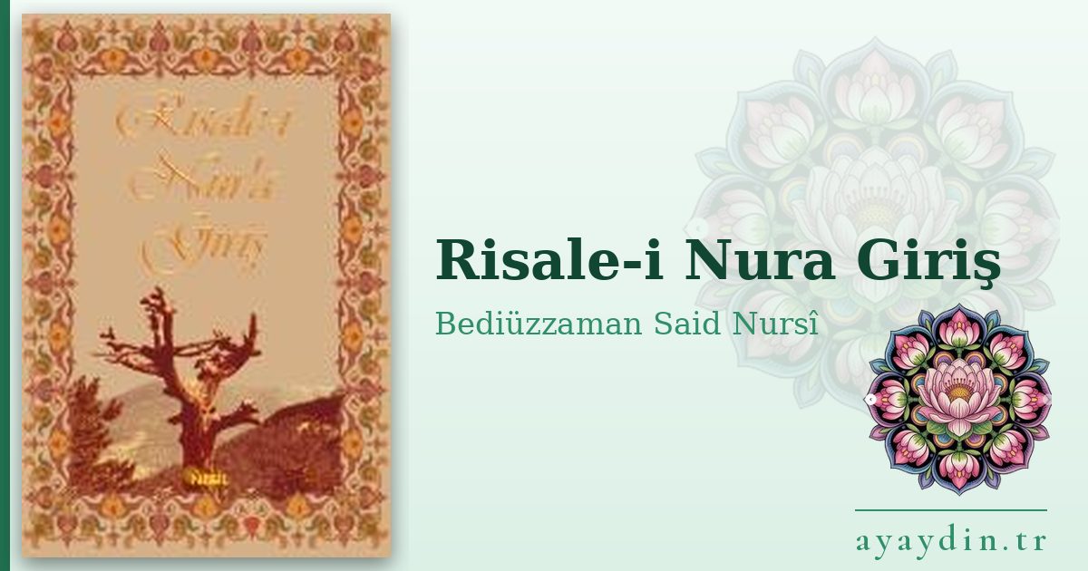 Risale-i Nura Giriş - Bediüzzaman Said Nursî kitap alıntıları ve sözleri