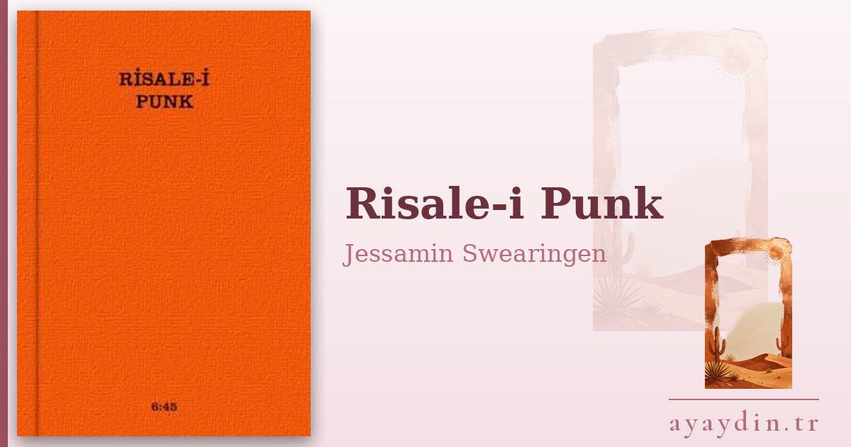 Risale-i Punk - Jessamin Swearingen kitap alıntıları ve sözleri