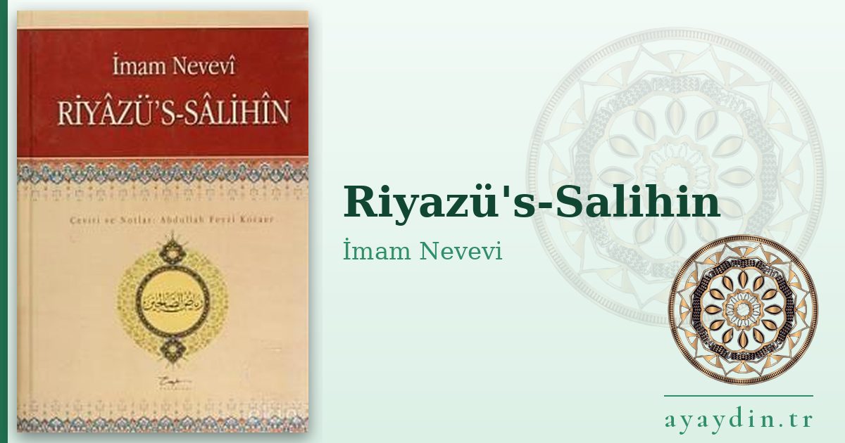 Riyazü's-Salihin - İmam Nevevi kitap alıntıları ve sözleri