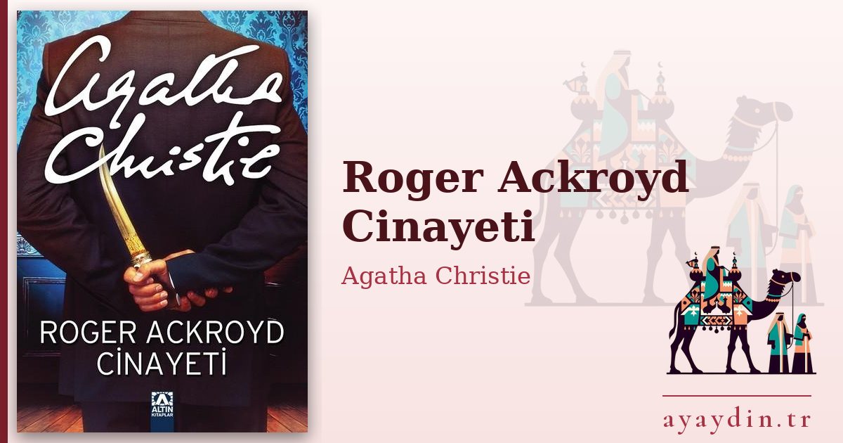 Roger Ackroyd Cinayeti - Agatha Christie kitap alıntıları ve sözleri