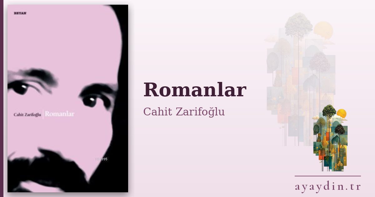 Romanlar - Cahit Zarifoğlu kitap alıntıları ve sözleri
