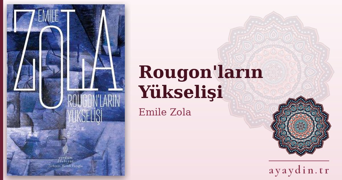 Rougon'ların Yükselişi - Emile Zola kitap alıntıları ve sözleri