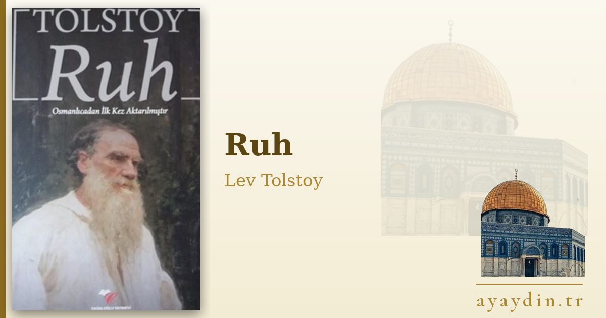 Ruh - Lev Tolstoy kitap alıntıları ve sözleri