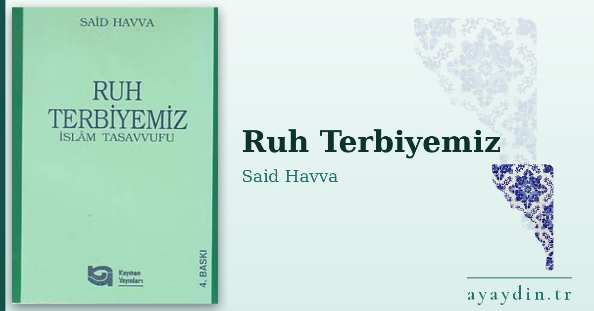 Ruh Terbiyemiz - Said Havva kitap alıntıları ve sözleri