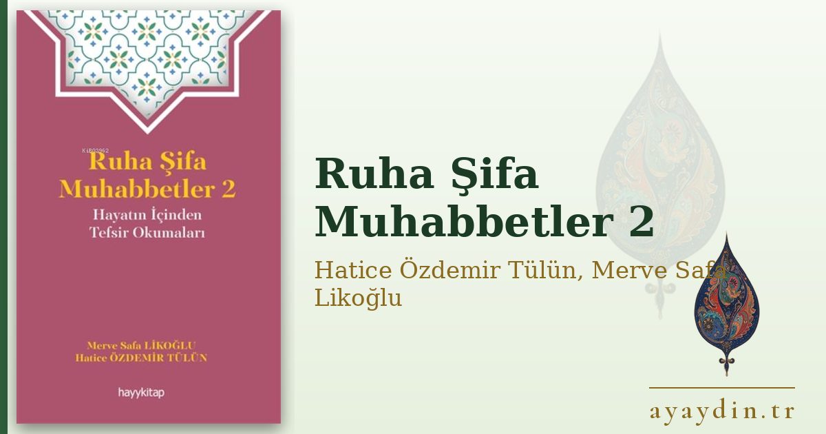 Ruha Şifa Muhabbetler 2 - Hatice Özdemir Tülün, Merve Safa Likoğlu kitap alıntıları ve sözleri