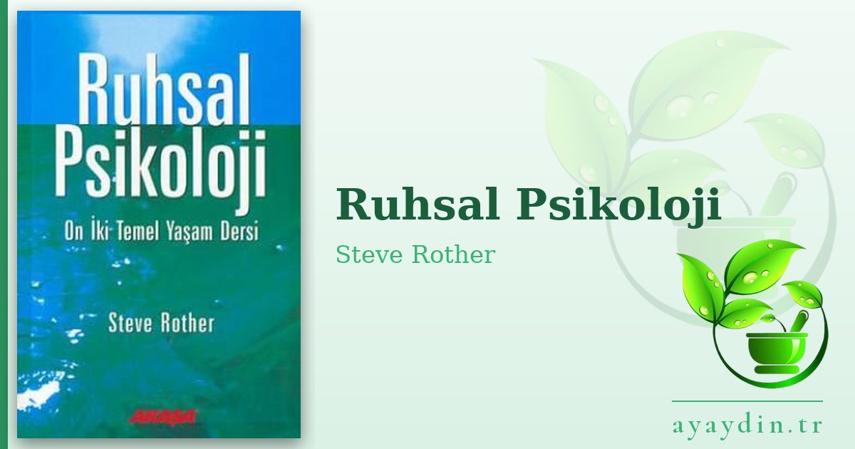 Ruhsal Psikoloji - Steve Rother kitap alıntıları ve sözleri