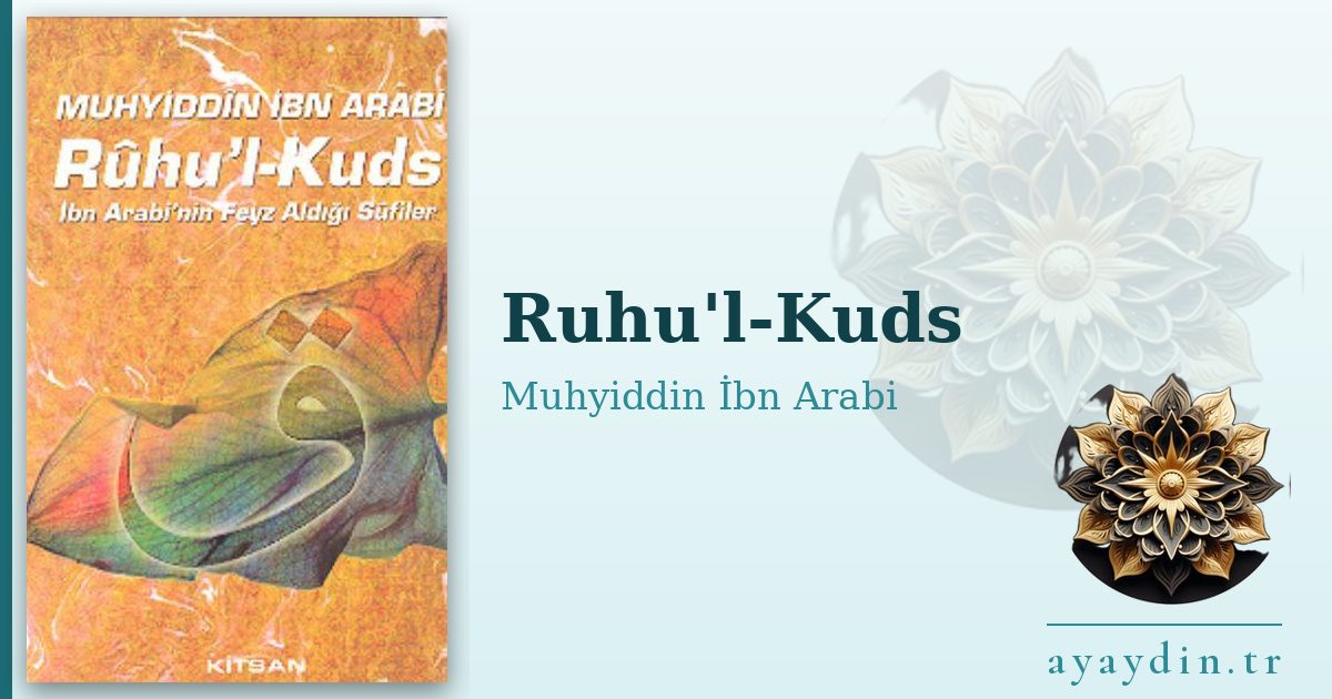 Ruhu'l-Kuds - Muhyiddin İbn Arabi kitap alıntıları ve sözleri