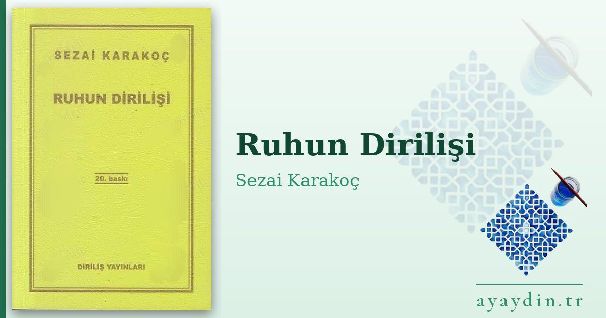 Ruhun Dirilişi - Sezai Karakoç kitap alıntıları ve sözleri