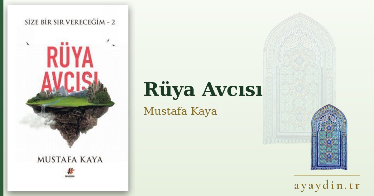 Rüya Avcısı - Mustafa Kaya kitap alıntıları ve sözleri
