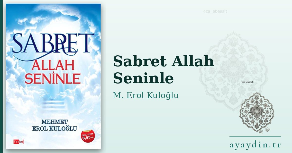 Sabret Allah Seninle - M. Erol Kuloğlu kitap alıntıları ve sözleri