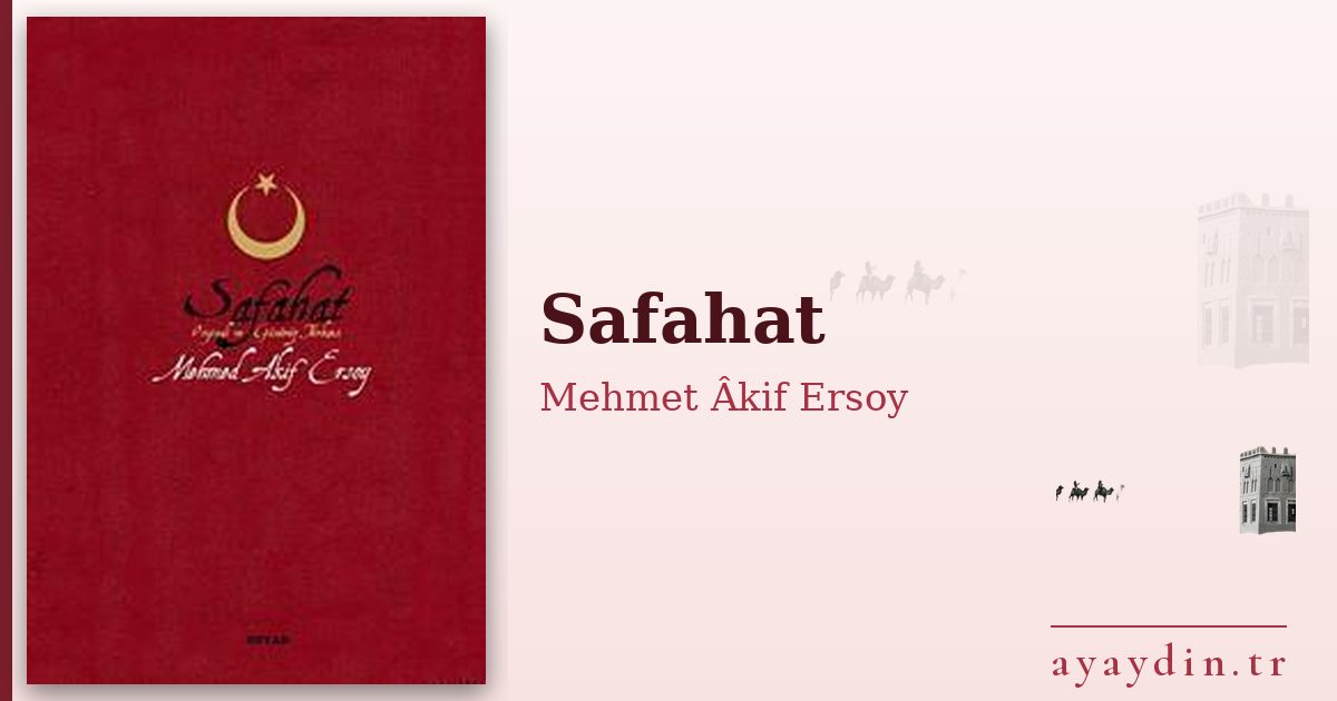 Safahat - Mehmet Âkif Ersoy kitap alıntıları ve sözleri