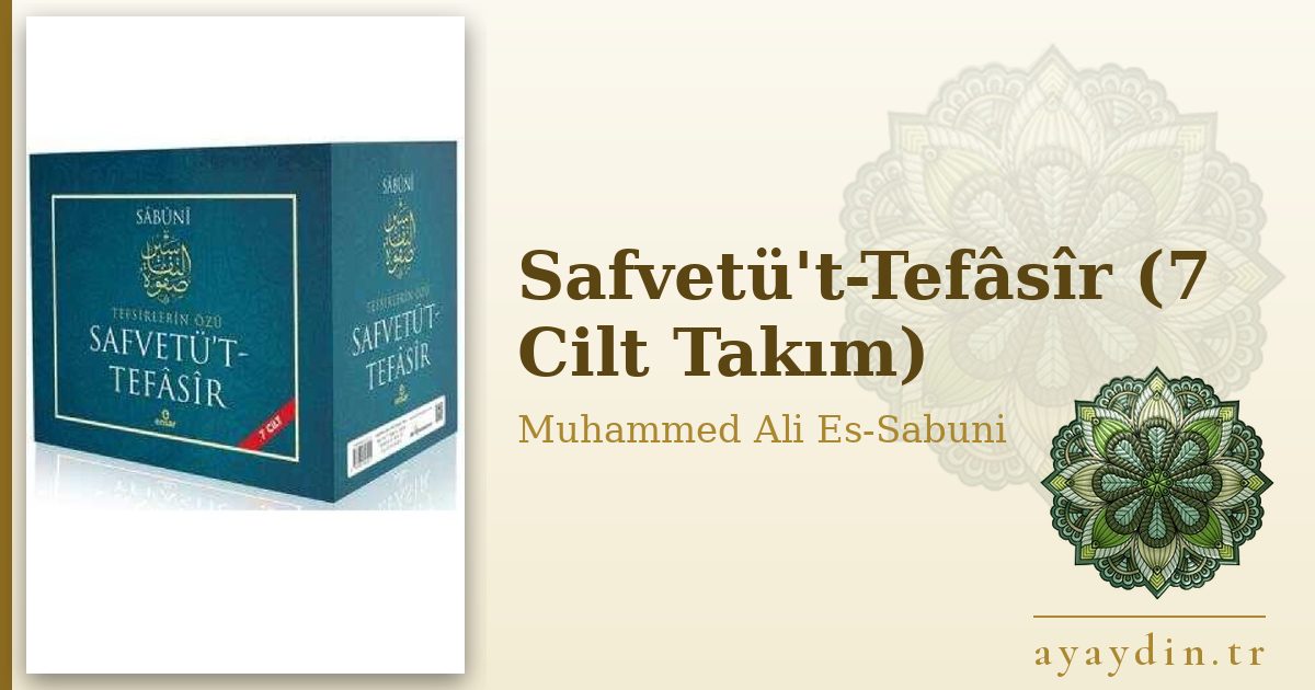 Safvetü't-Tefâsîr (7 Cilt Takım) - Muhammed Ali Es-Sabuni kitap alıntıları ve sözleri