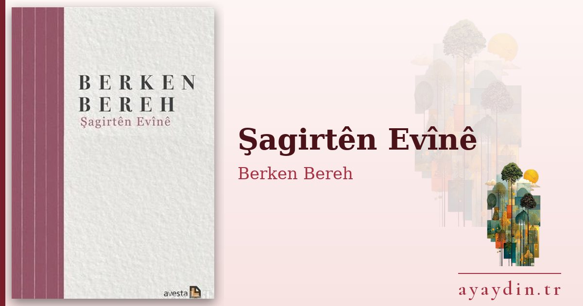 Şagirtên Evînê - Berken Bereh kitap alıntıları ve sözleri