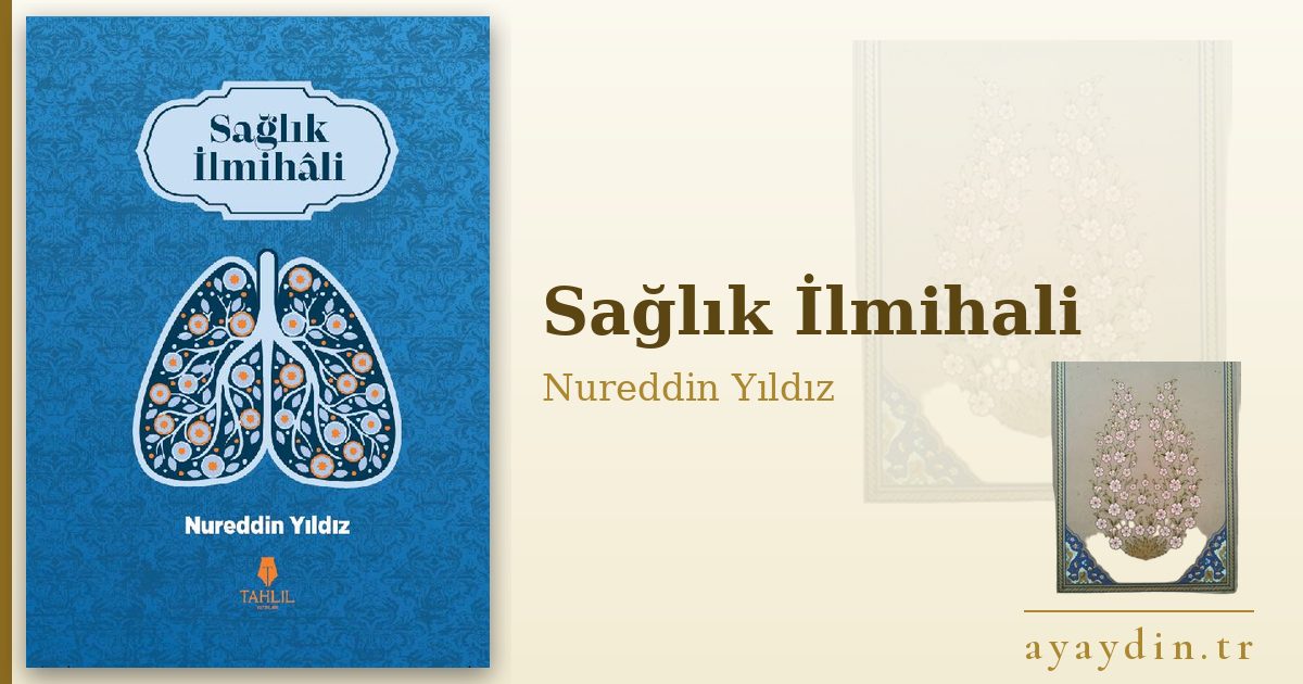 Sağlık İlmihali - Nureddin Yıldız kitap alıntıları ve sözleri