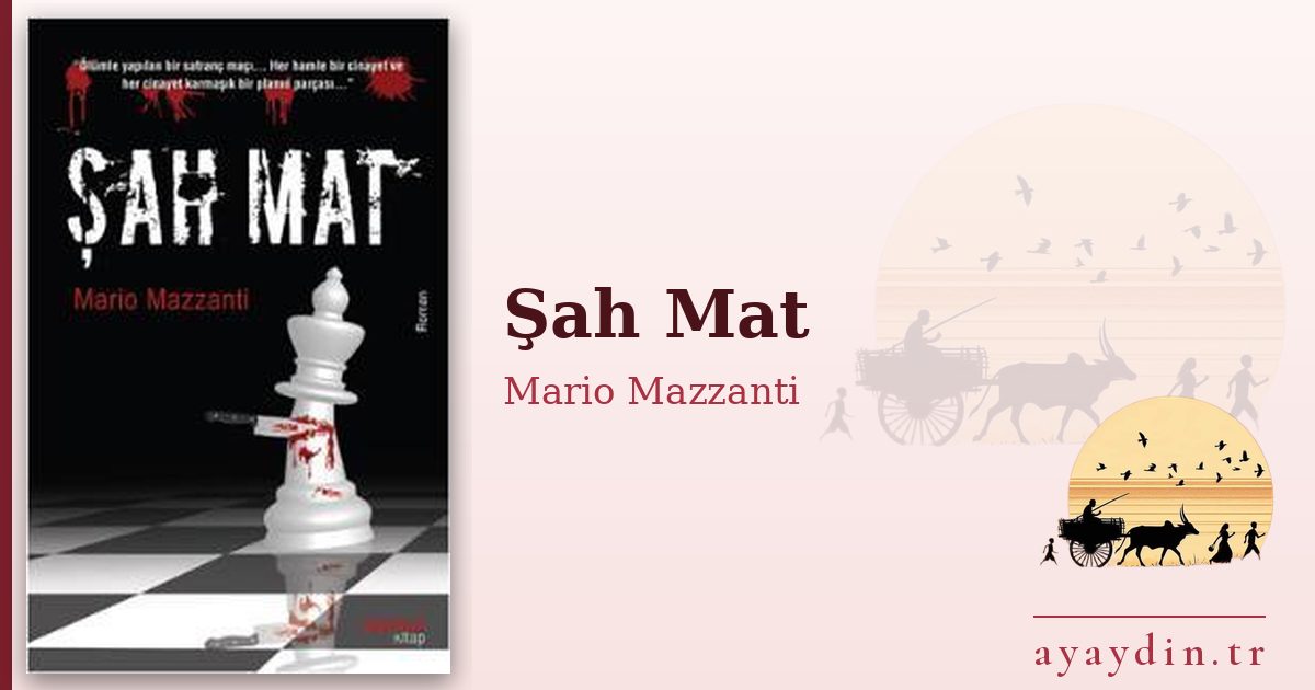 Şah Mat - Mario Mazzanti kitap alıntıları ve sözleri
