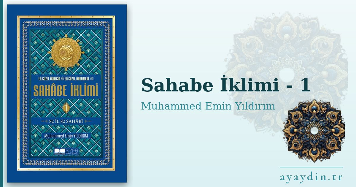 Sahabe İklimi - 1 - Muhammed Emin Yıldırım kitap alıntıları ve sözleri