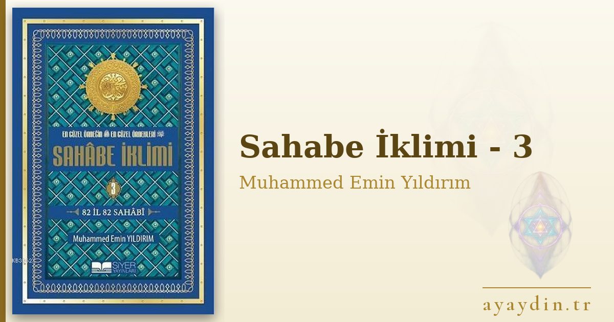 Sahabe İklimi - 3 - Muhammed Emin Yıldırım kitap alıntıları ve sözleri