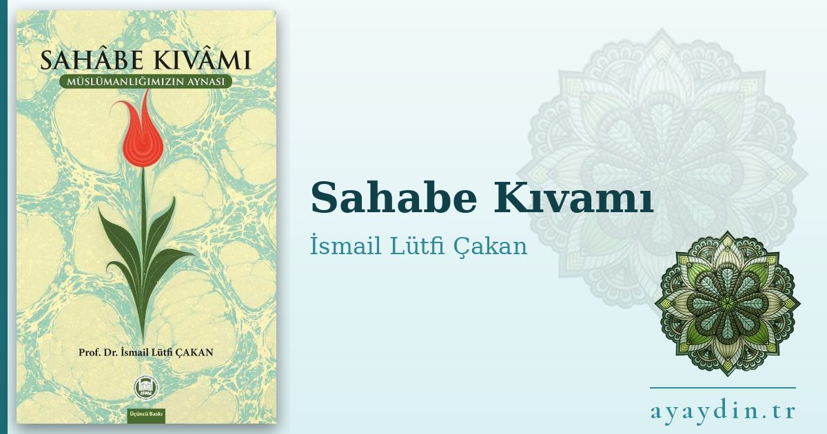 Sahabe Kıvamı - İsmail Lütfi Çakan kitap alıntıları ve sözleri