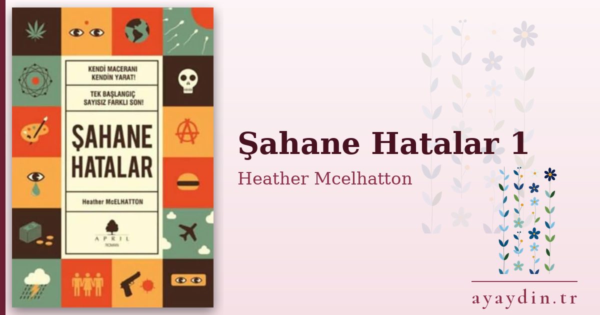 Şahane Hatalar 1 - Heather Mcelhatton kitap alıntıları ve sözleri