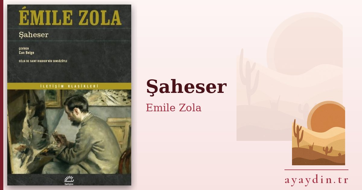 Şaheser - Emile Zola kitap alıntıları ve sözleri