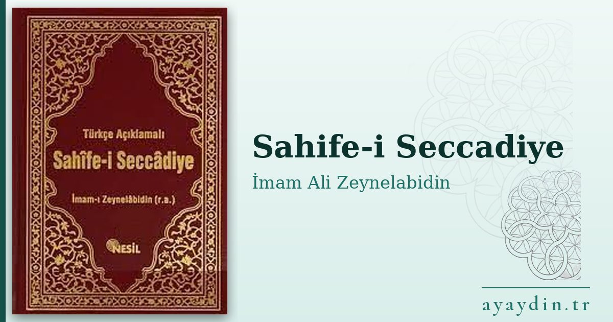 Sahife-i Seccadiye - İmam Ali Zeynelabidin kitap alıntıları ve sözleri