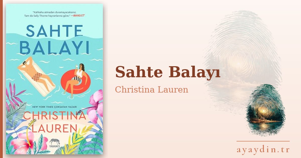 Sahte Balayı - Christina Lauren kitap alıntıları ve sözleri