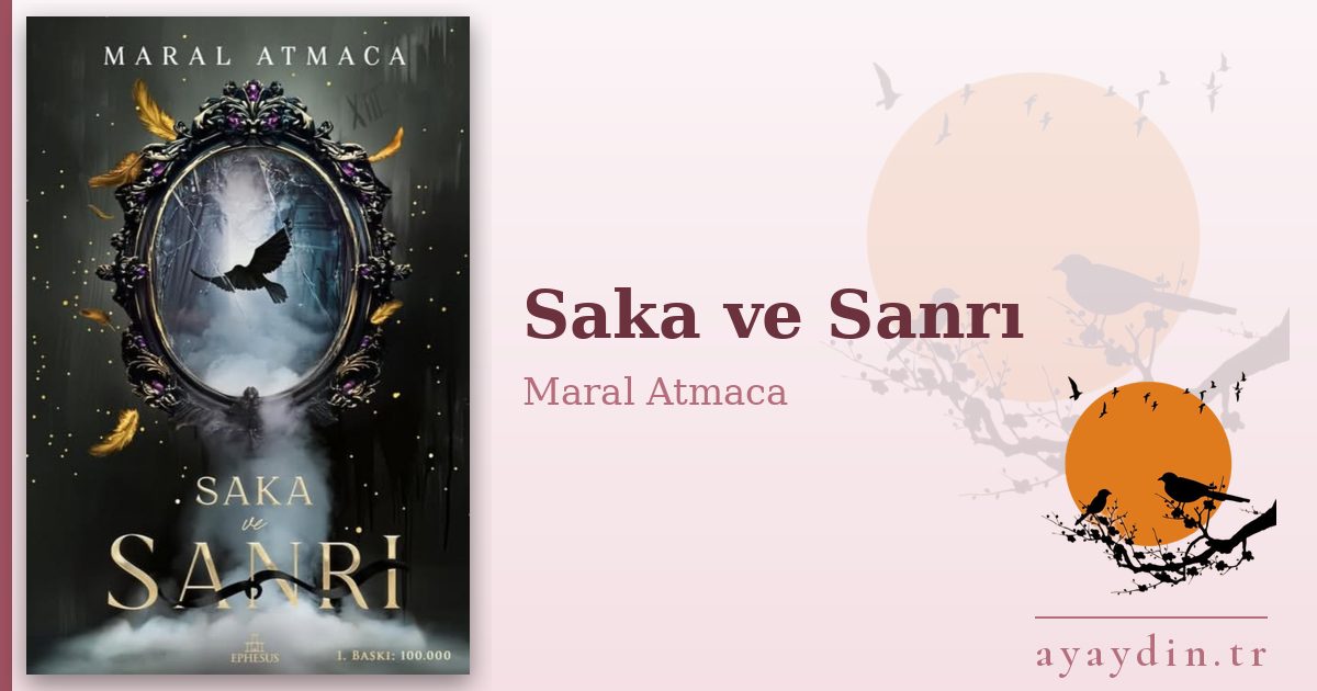 Saka ve Sanrı - Maral Atmaca kitap alıntıları ve sözleri