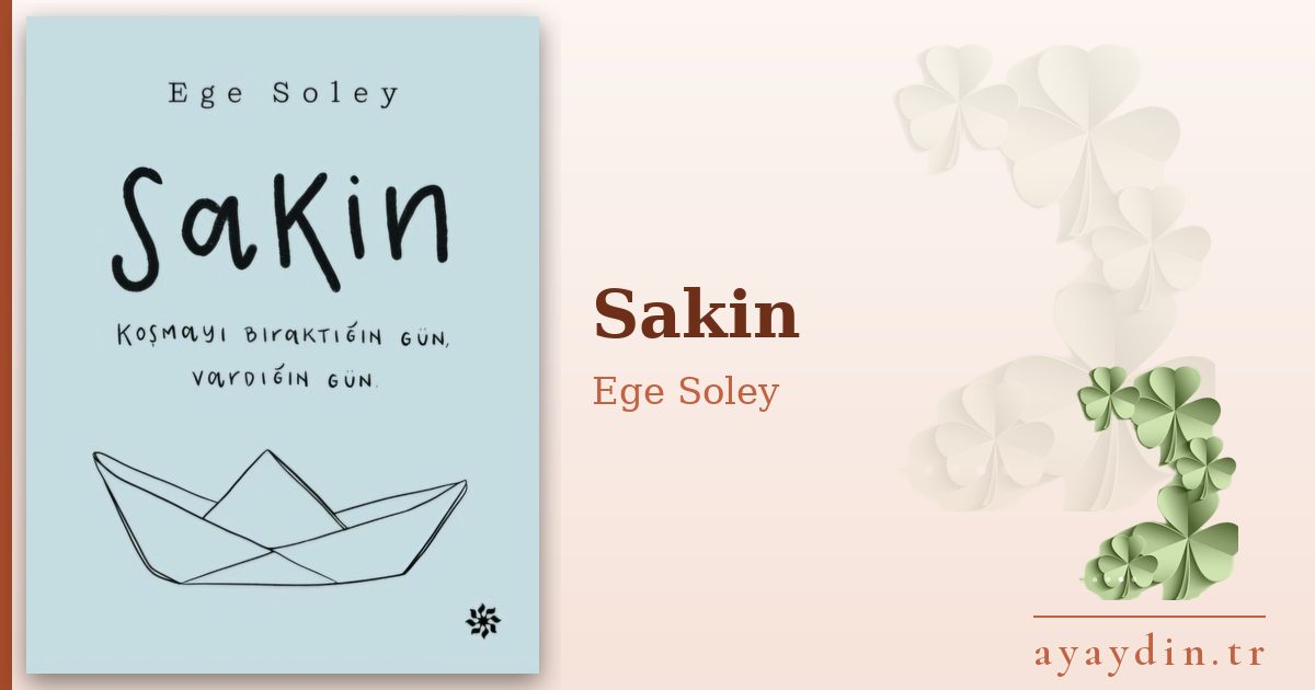 Sakin - Ege Soley kitap alıntıları ve sözleri
