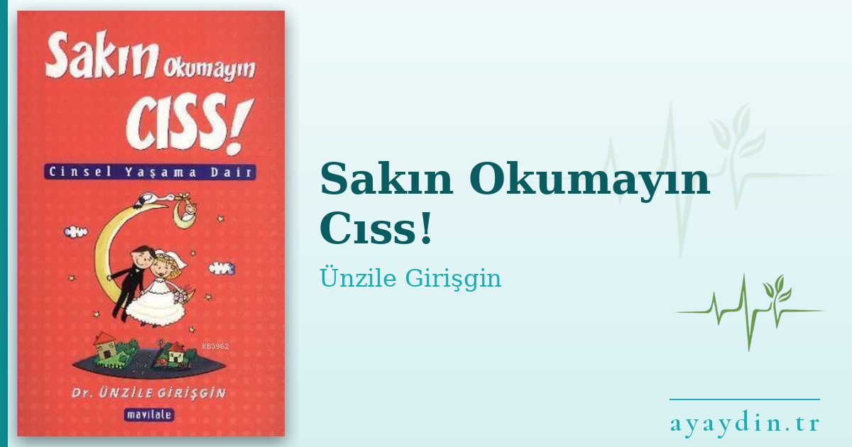 Sakın Okumayın Cıss! - Ünzile Girişgin kitap alıntıları ve sözleri