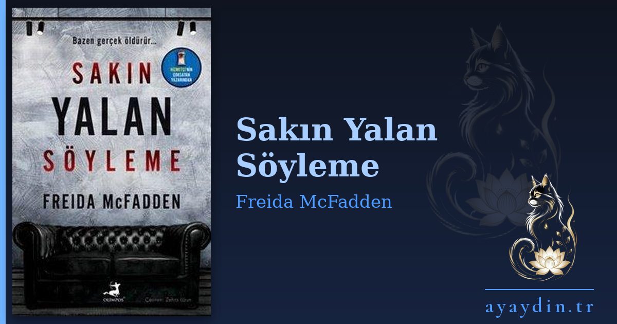 Sakın Yalan Söyleme - Freida McFadden kitap alıntıları ve sözleri