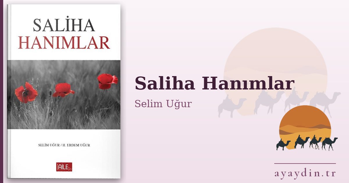 Saliha Hanımlar - Selim Uğur kitap alıntıları ve sözleri