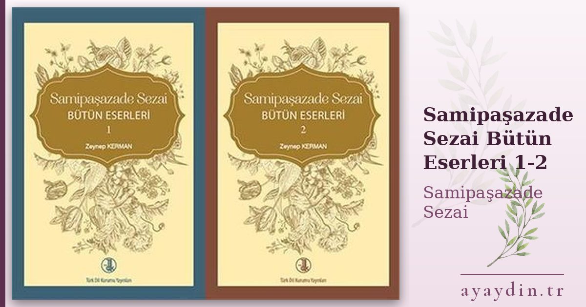 Samipaşazade Sezai Bütün Eserleri 1-2 - Samipaşazade Sezai kitap alıntıları ve sözleri