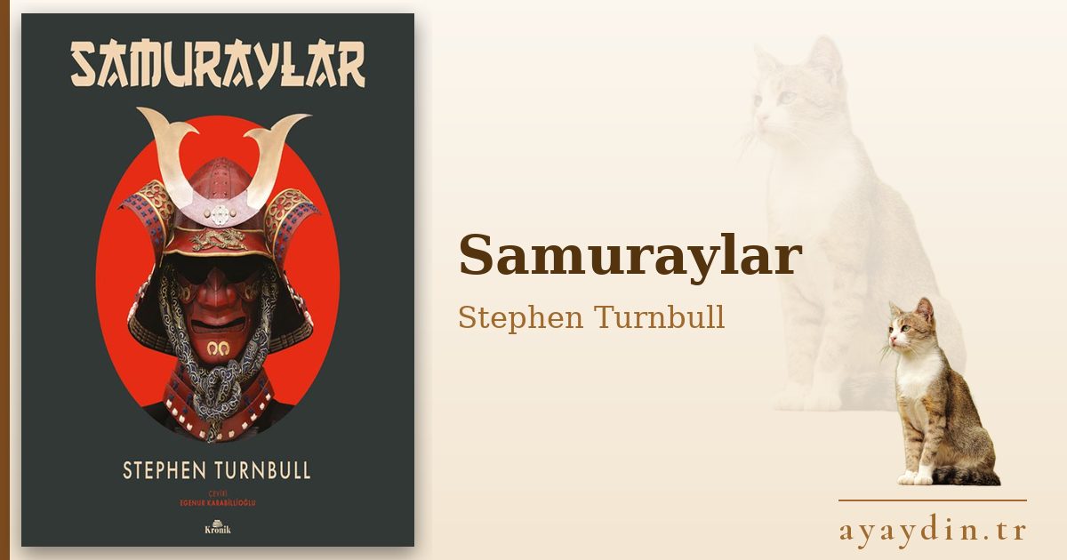 Samuraylar - Stephen Turnbull kitap alıntıları ve sözleri