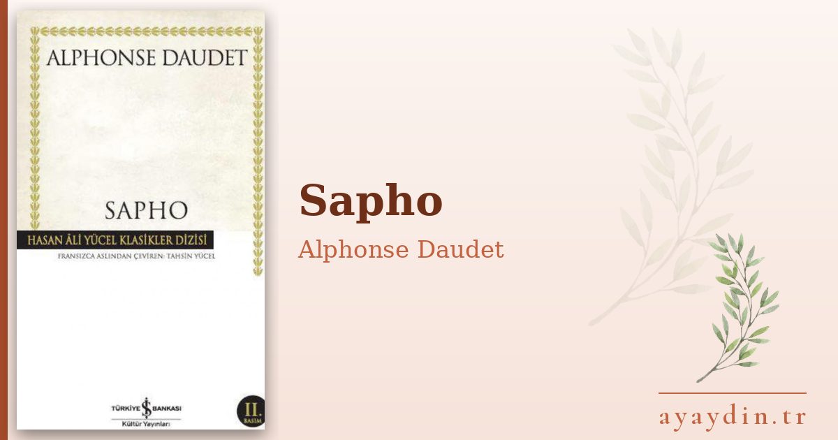 Sapho - Alphonse Daudet kitap alıntıları ve sözleri