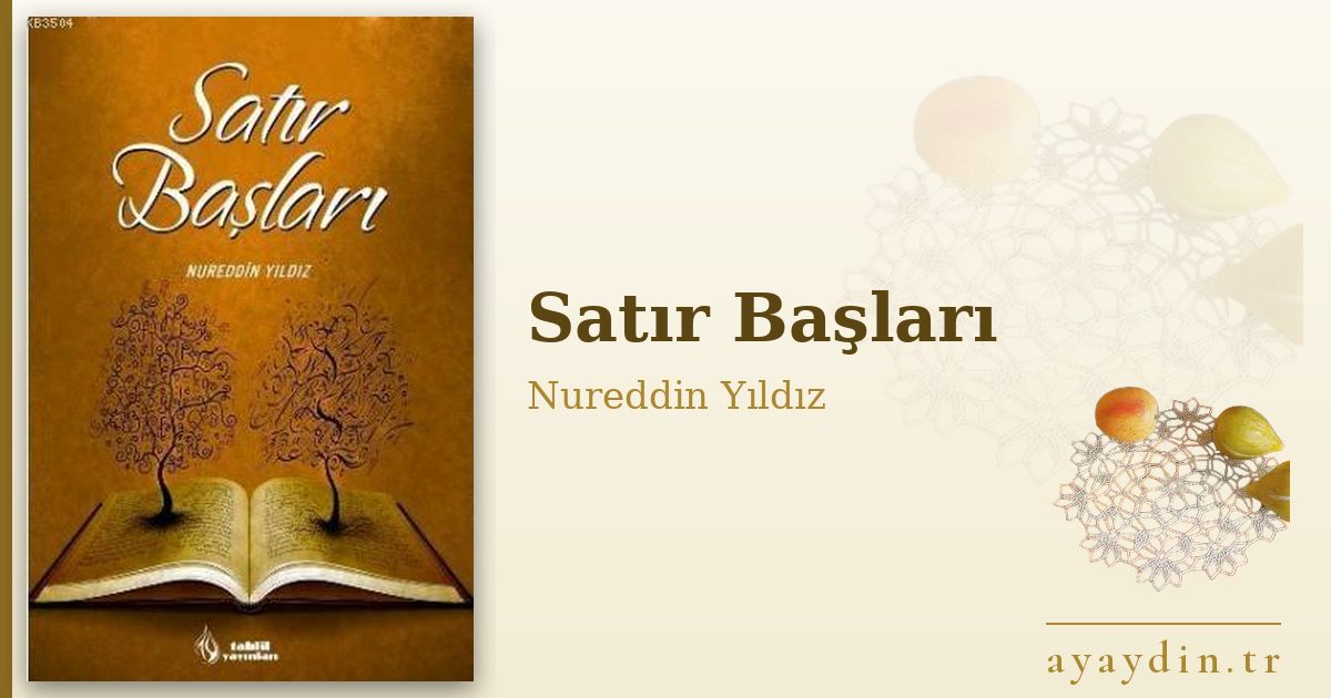Satır Başları - Nureddin Yıldız kitap alıntıları ve sözleri