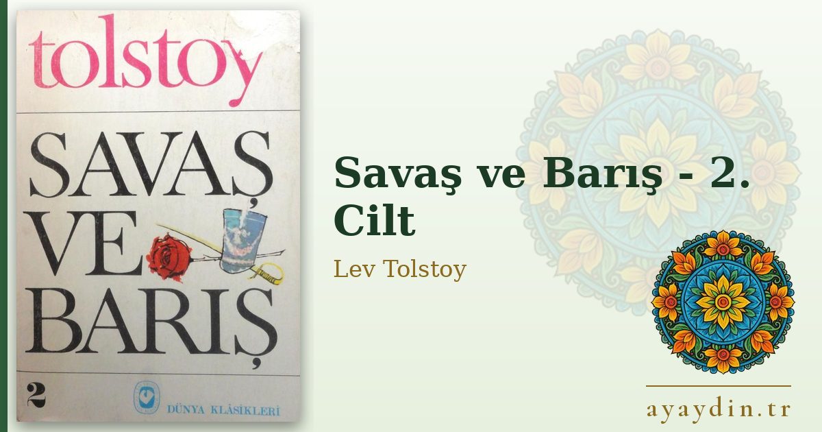 Savaş ve Barış - 2. Cilt - Lev Tolstoy kitap alıntıları ve sözleri