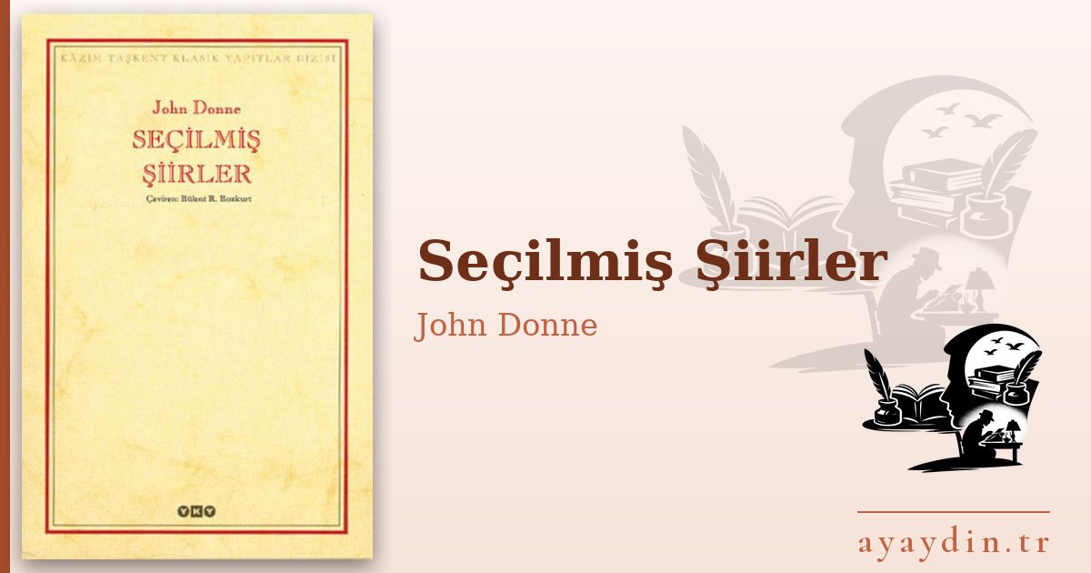 Seçilmiş Şiirler - John Donne kitap alıntıları ve sözleri