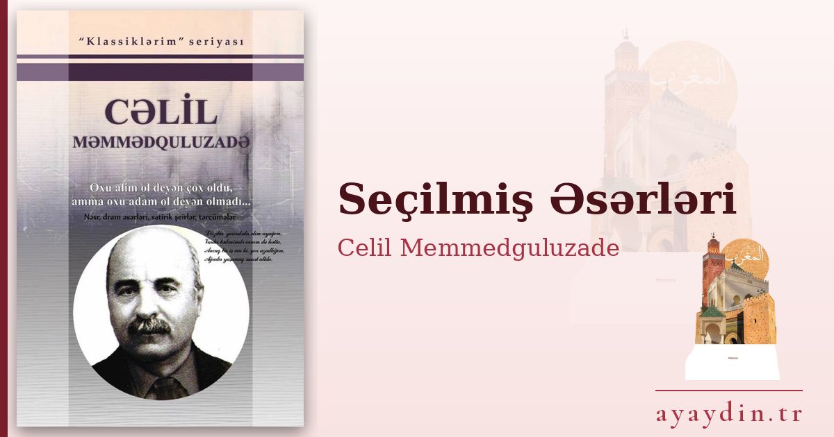 Seçilmiş Əsərləri - Celil Memmedguluzade kitap alıntıları ve sözleri