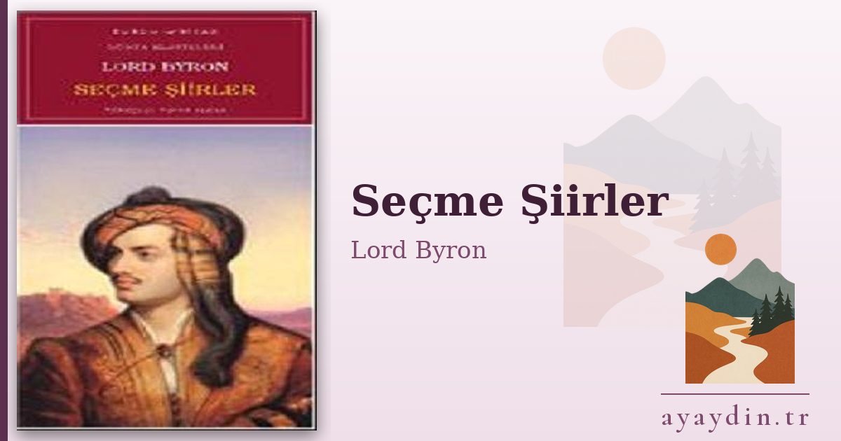 Seçme Şiirler - Lord Byron kitap alıntıları ve sözleri
