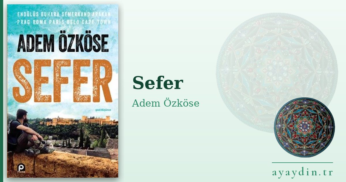 Sefer - Adem Özköse kitap alıntıları ve sözleri